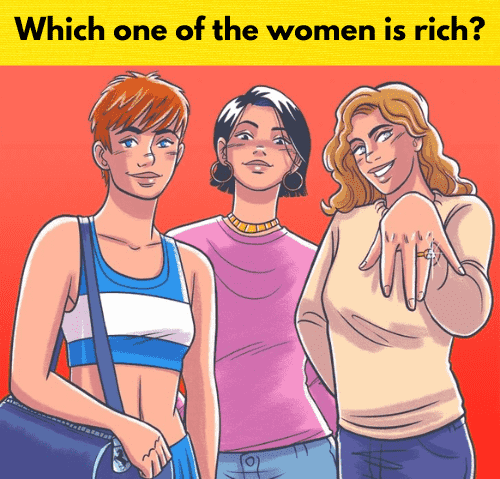 Which one of the ladies is rich?