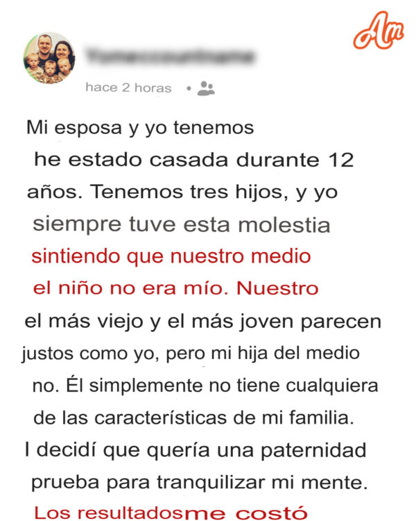 El hijo del medio de mi padre no se parece lo suficiente a él, por lo que le hace una prueba de ADN