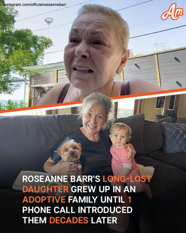 At 18, Roseanne Barr Gave up Her Daughter for Adoption & 1 Phone Call Brought Her Back Decades Later – Daughter’s Pics
