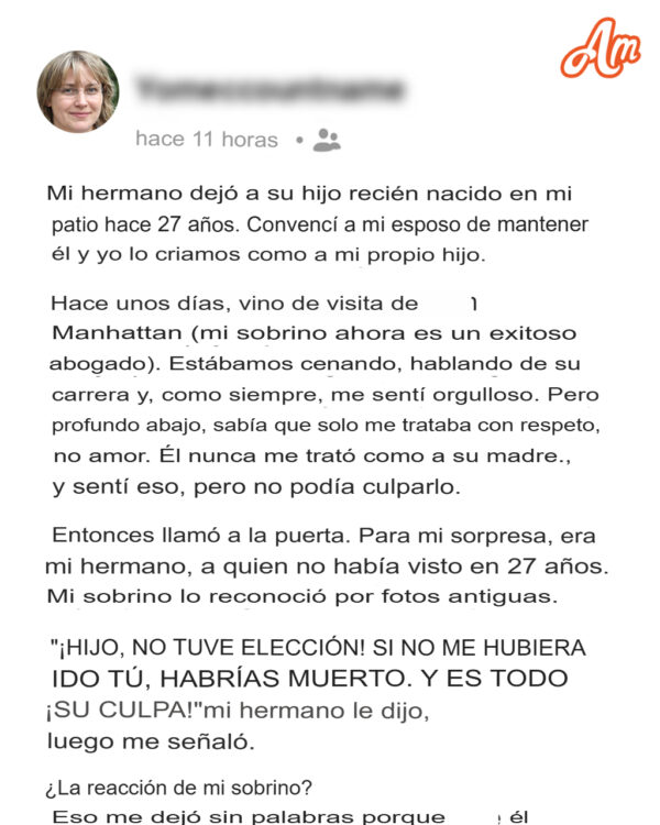 Mi hermano dejó a su hijo recién nacido en mi jardín hace 27 años. Hace dos días, regresó y me echó la culpa
