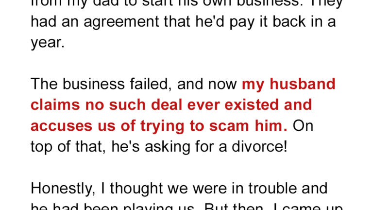 My Husband Borrowed $30K from My Father for His Business – Now He Claims the Deal Never Happened
