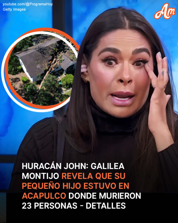 Galilea Montijo se sincera sobre el impacto del huracán John en su familia