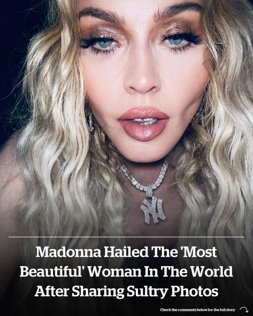 The legendary Queen of Pop Praised as the Most Beautiful