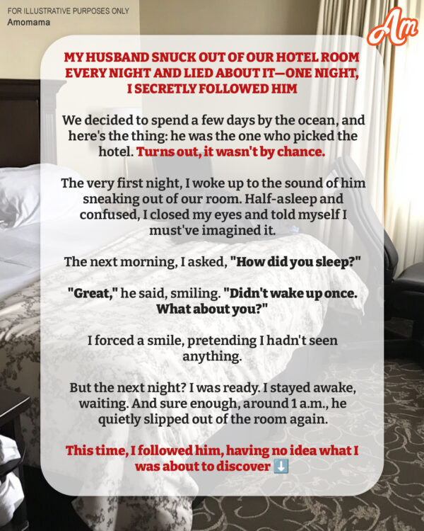 My Husband Snuck Out of Our Hotel Room Every Night and Lied About It — One Night, I Secretly Followed Him