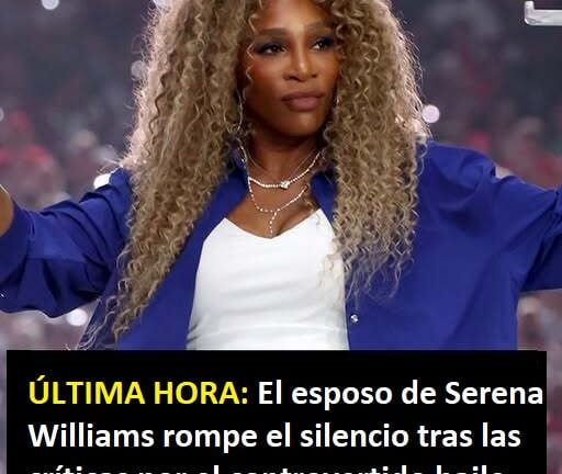 El baile animado de Serena Williams y la sincera defensa de su esposo