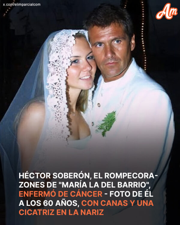 Héctor Soberón, galán de “María la del Barrio”, diagnosticado de cáncer