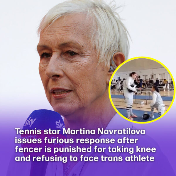 Tennis star Martina Navratilova Gives Stern Response After Fencer Is Punished For Refusing To Face Trans Opponent