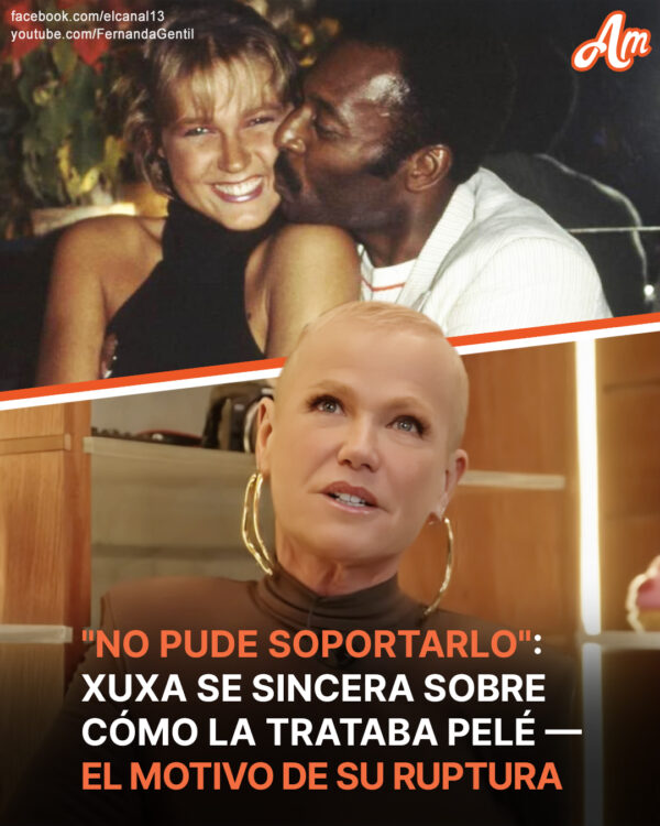 Xuxa y Pelé: Un romance tormentoso lleno de polémica, prejuicios e infidelidad
