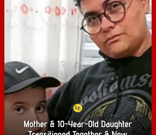 Transgender Mother & 10-Year-Old Daughter Are Now Father And Son