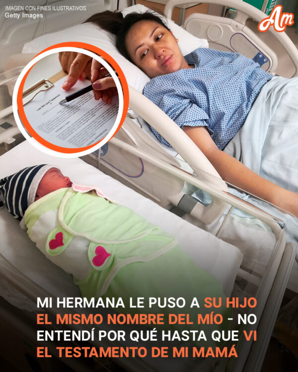 Mi hermana llamó a su hijo ¡igual que al mío! No entendí por qué hasta que leí el testamento de nuestra madre – Historia del día