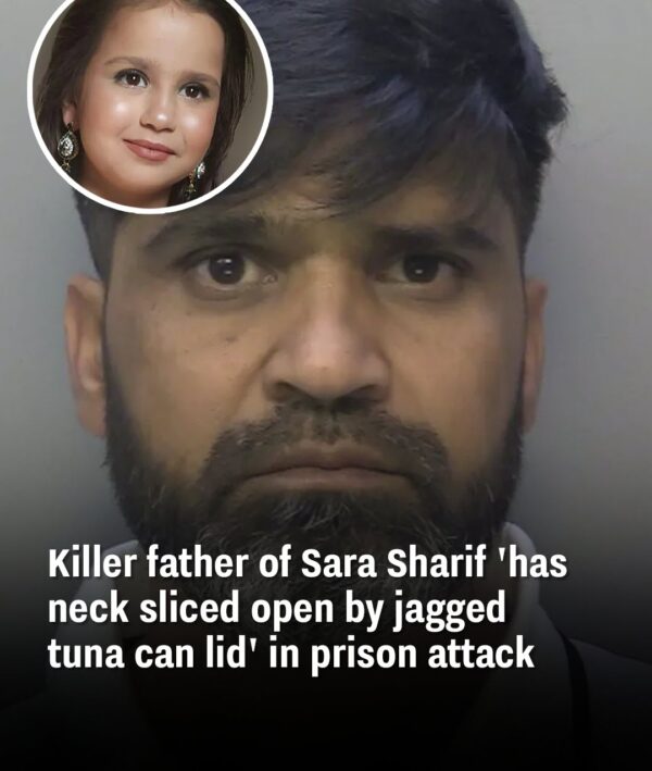 Killer Father Of Sara Sharif Dies In Vicious Prison Attack With A Jagged Tuna Can Lid