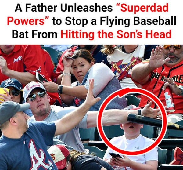 Man Engages ‘Super Dad’ Powers When A Baseball Bat Is Heading For His Son’s Head