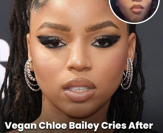 Vegan Chloe Bailey Cries After Accidentally Eating Meat For The First Time In A Decade