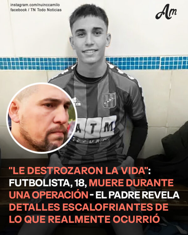 Futbolista adolescente argentino Camilo Nuin falleció a los 18 – Su padre reveló lo sucedido en un video desgarrador