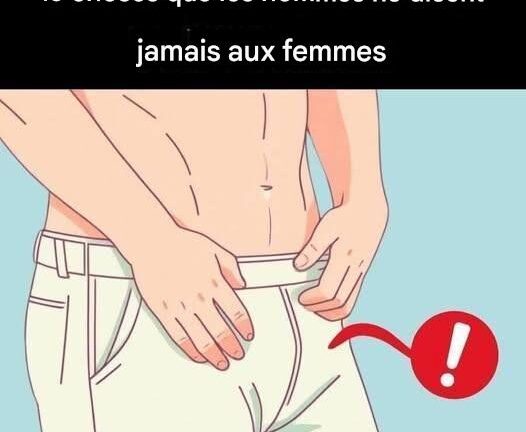 Ce que les hommes aimeraient que les femmes sachent, mais qu’ils disent rarement