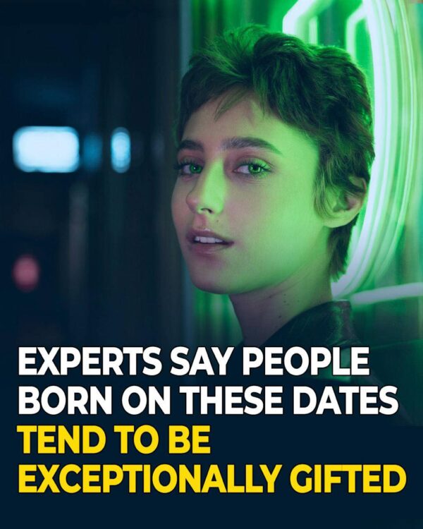 Experts Say People Born on These Dates Tend to Be Wxceptionally Gifted