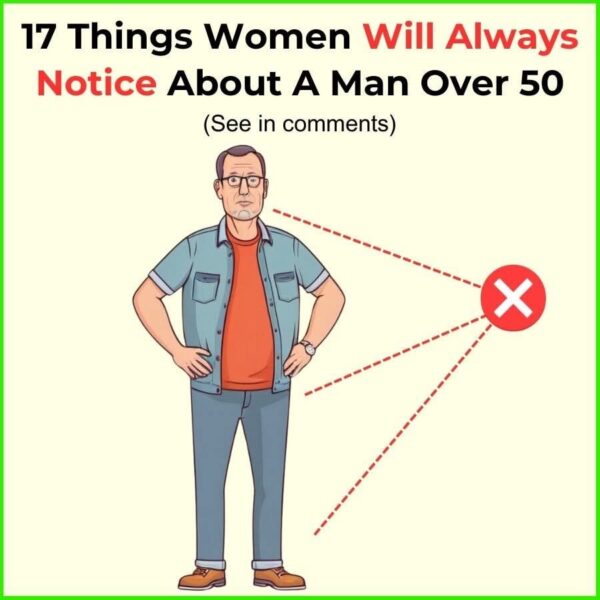 Things Women Will Always Notice About a Man Over 50
