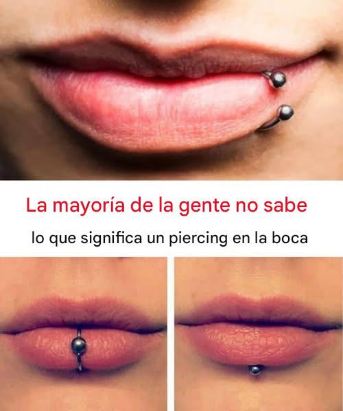 El significado secreto de los piercings en la boca