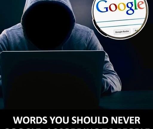 Words You Should Never Google, According to Those Who Have